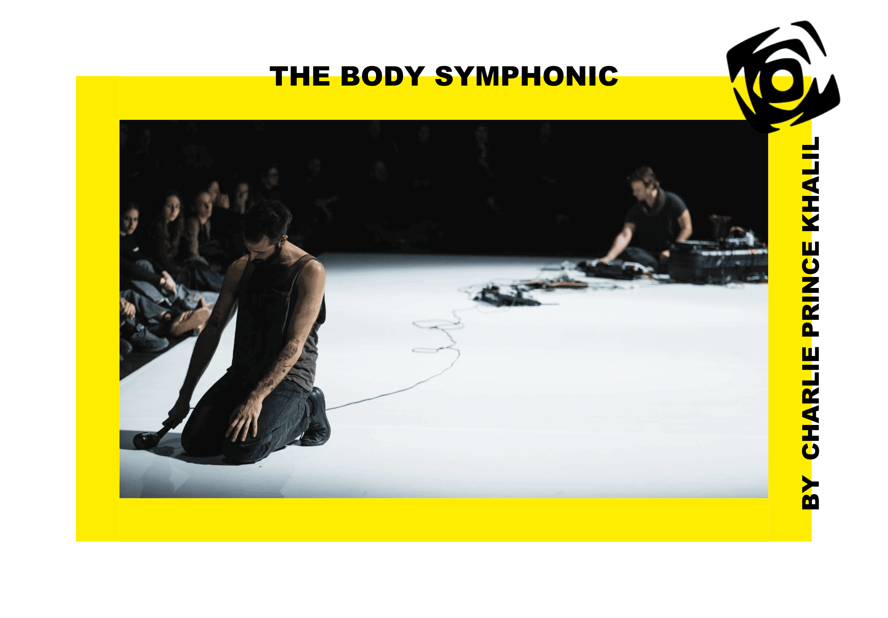 THE BODY SYMPHONIC – CHARLIE PRINCE KHALIL